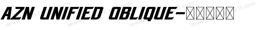 AZN Unified Oblique字体转换